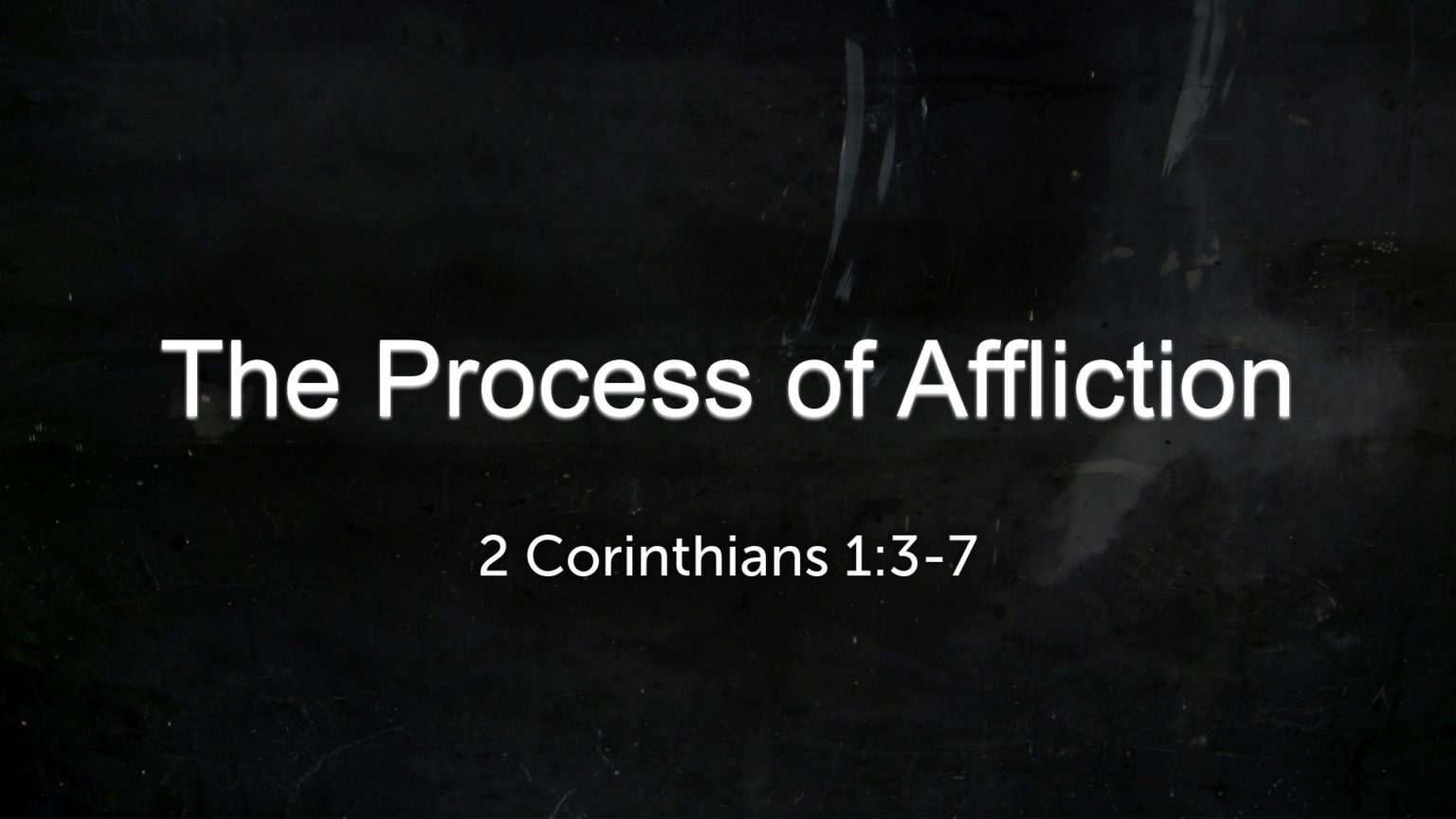 the-process-of-affliction-2-corinthians-1-3-7-calvary-ventura